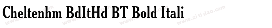 Cheltenhm BdItHd BT Bold Italic字体转换
